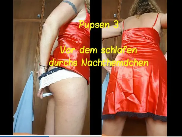Pupsen 3: Vor dem ******** durchs Nachthemdchen