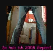 SO hab ich 2008 für Dich GEPISST