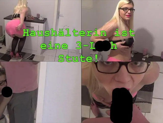Haushälterin ist eine 3-Loch Stute!