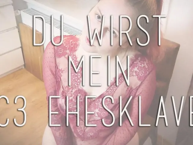 Du wirst mein C3 Ehesklave