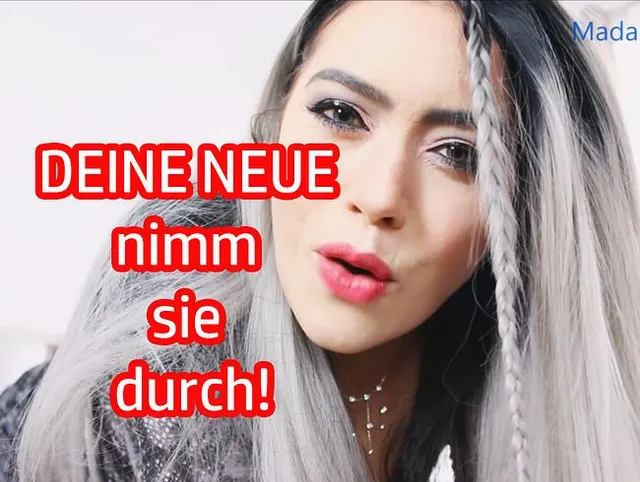 DEINE NEUE - nimm sie durch!
