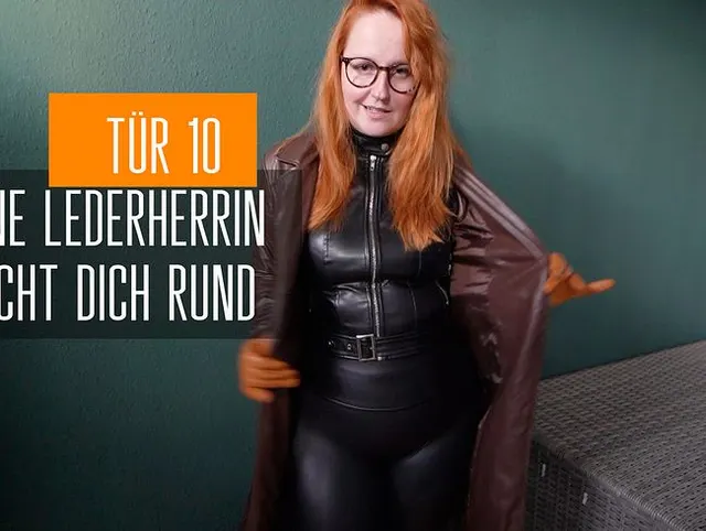 Tür 10: Deine Lederherrin macht dich rund!