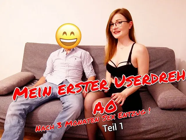 Mein ERSTER User Dreh AO nach SEX Entzug  Teil 1