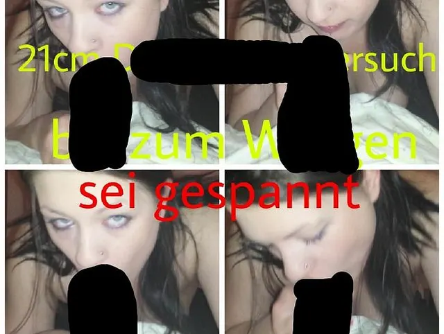 21 cm Deepthroat Versuch bis zum Würgen