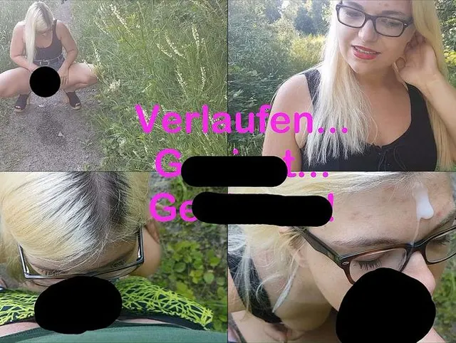 Verlaufen... Gepisst... Geblasen!