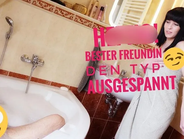 HEFTIG! Bester Freundin den Typ ausgespannt und in der Wanne gefickt.