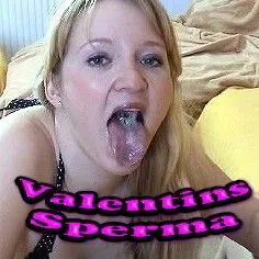 Valentins Sperma Schlucken
