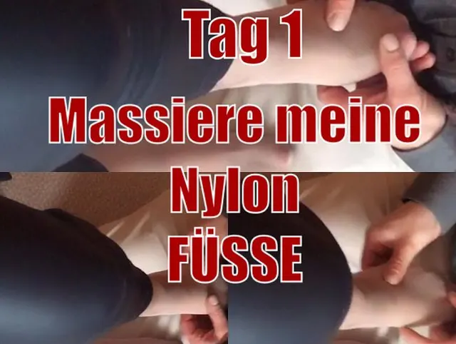Tag 1 - Massiere mir die Nylon Füße!