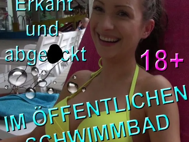 IM ÖFFENTLICHEN SCHWIMMBAD - ERKANNT UND ABGEFICKT