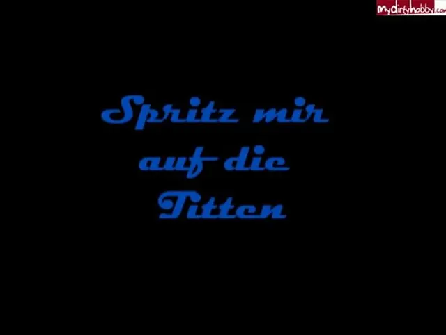 Spritz mir auf meine Titten