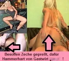 Zeche geprellt, dafür v. Gastwirt Hammerhart durch gebumst