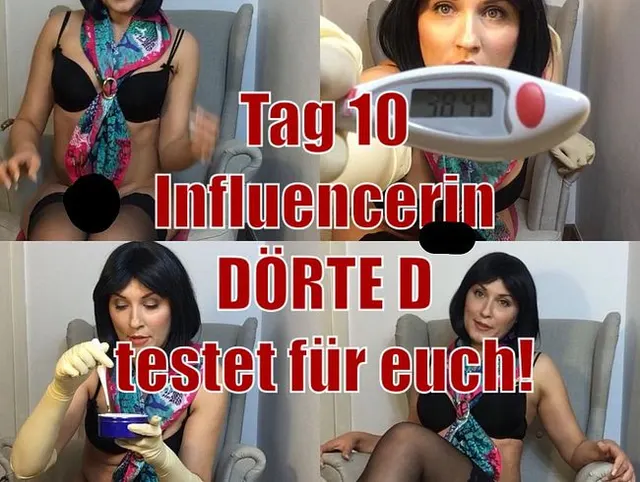 Tag10 - Influencerin Dörte D testet für euch!