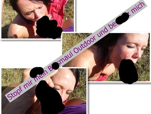 Stopf mir mein Blasmaul Outdoor und bespritz mich