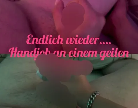 Endlich wieder…. Handjob am geilen Schwanz