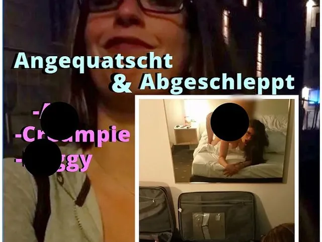 Angequatscht & Abgeschleppt
