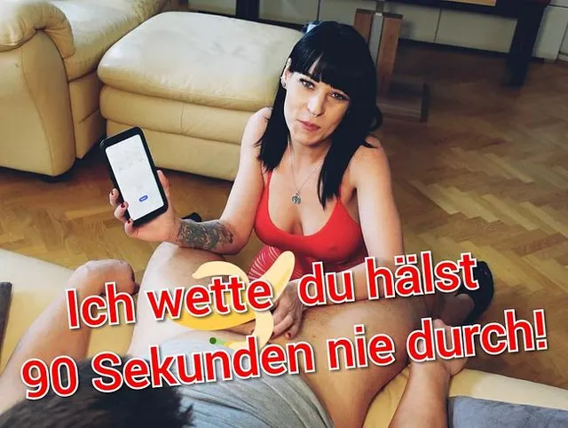 Das hältst du nie durch!!! Ich bekomme dich zum Spritzen