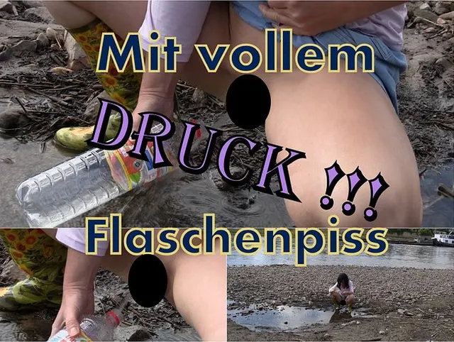 Mit vollem Druck !!! Flaschenpiss