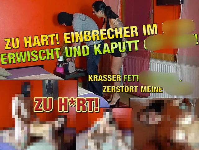 ZU HART! Einbrecher im P*FF! Erwischt und Kaputt Gefickt!