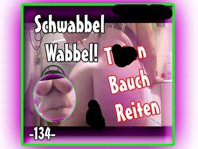 SCHWABBEL WABBEL! -TITTEN-BAUCH-REITEN FULL HD