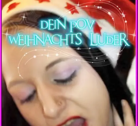 Dein POV Weihnachts Creampie LUDER