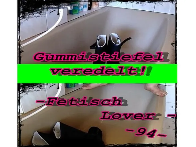 GUMMISTIEFEL VEREDELT!!!!  -Fetisch Lover -
