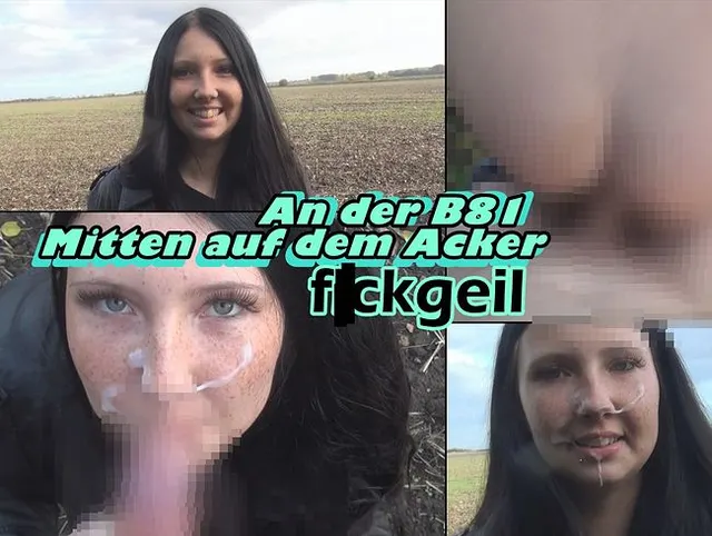 PUBLIC! An der B81 Mitten auf dem Acker FICKGEIL