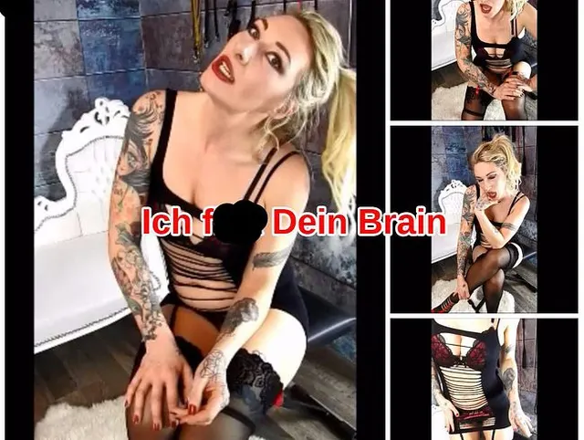 Ich fick Dein Brain