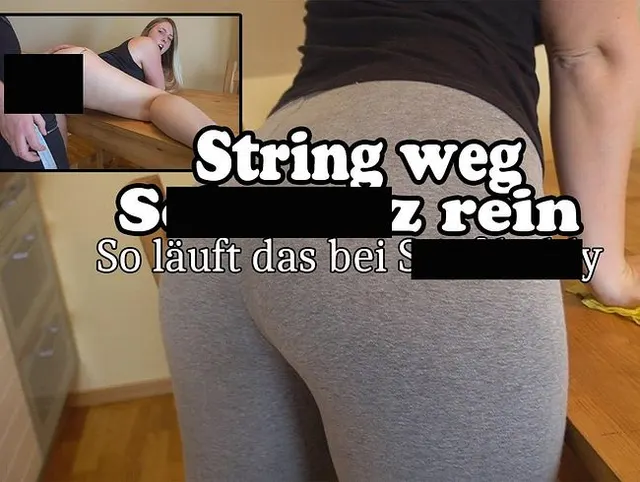 String weg Schwanz rein. So läuft das bei Stiefdaddy