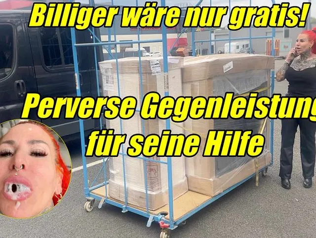 Billiger wäre nur gratis  Perverse Gegenleistung für seine Hilfe