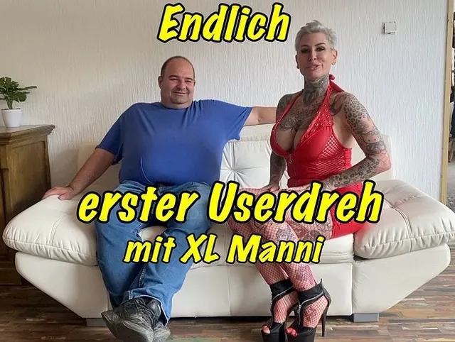 Endlich esrter Userdreh mit XL Manni