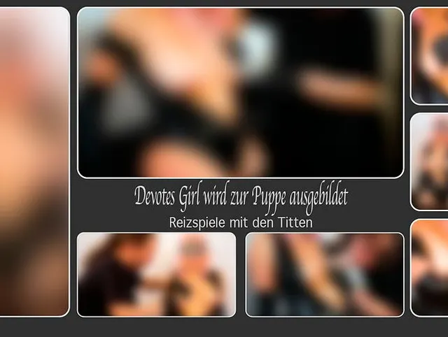 Devotes Girl wird zur Puppe ausgebildet – Reizspiele mit den Titten