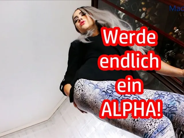 So wird aus dir Loser endlich ein ALPHA!
