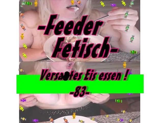 -Feeder Fetisch-  Versautes Eis essen