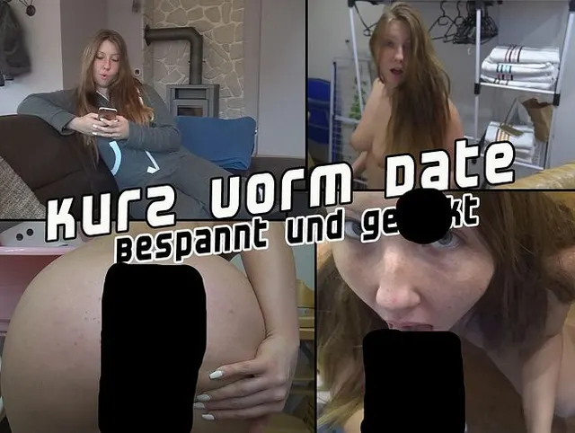 Kurz vorm Date! Bespannt und gefickt!