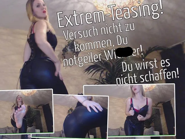 Endloses Teasing
