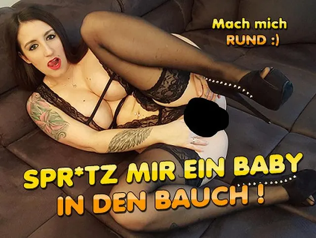 Spritz mir ein Baby in den Bauch !