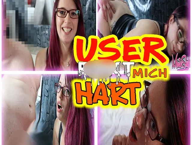 Geiler USER fickt mich HART!