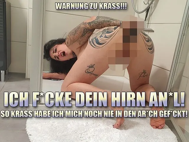 Ich Ficke Dein Hirn Anal! Warnung zu HART!!!