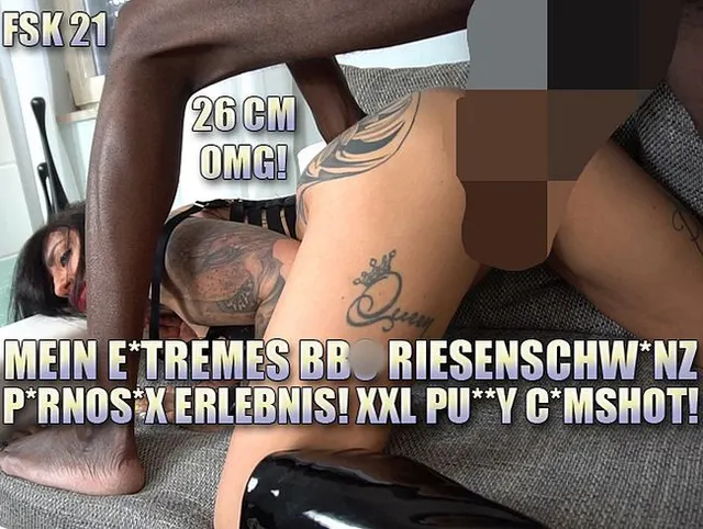 Mein Extremes BBC Riesenschwanz Pornosex Erlebnis! XXL Pussy Cumshot!!!