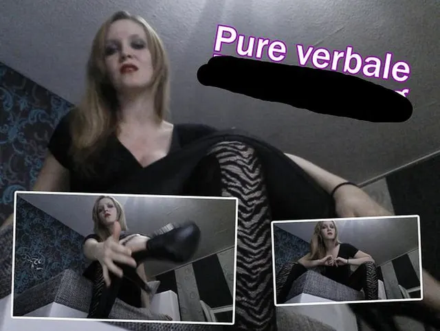 Pure verbale Erniedrigung !!