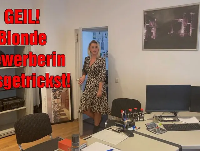 GEIL! Blonde Bewerberin ausgetrickst!