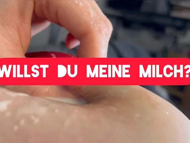 Willst du meine Milch?